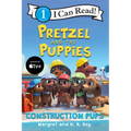 Pretzel and the Puppies: Construction Pups
