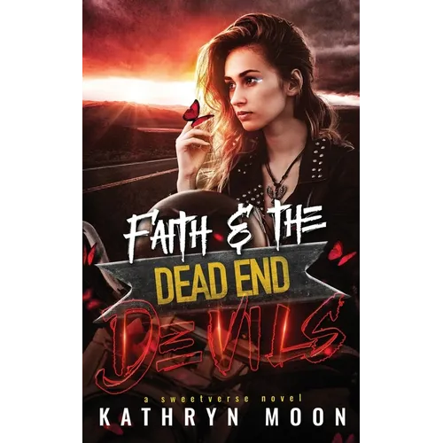 Faith and the Dead End Devils