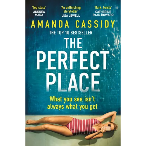 The Perfect Place: What You See Isn't Always What You Get