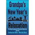 Grandpa's New Year's Relocation