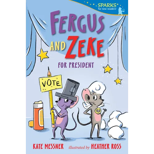 Fergus and Zeke for President: Candlewick Sparks