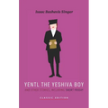Yentl the Yeshiva Boy and Other Stories: including Short Friday