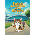 Sasha's Adventures at the Airport