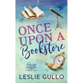 Once Upon a Bookstore: A Tale Told Through the Lens of Time