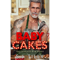 Baby Cakes: The Complete Bite Series