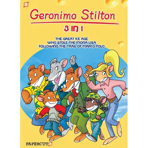 Geronimo Stilton 3-In-1 #2: Following the Trail of Marco Polo, the Great Ice Age, and Who Stole the Mona Lisa