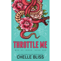 Throttle Me - Special Edition