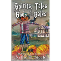Spirits, Tales & a Body by the Bales