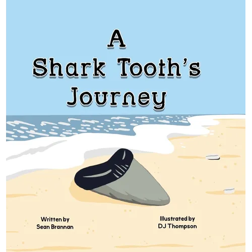 A Shark Tooth's Journey
