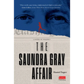 The Saundra Gray Affair: A Novel of Politics