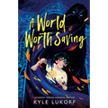 A World Worth Saving