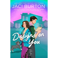 Designs on You