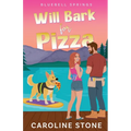 Will Bark for Pizza