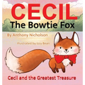 Cecil the Bowtie Fox: Cecil and the Greatest Treasure