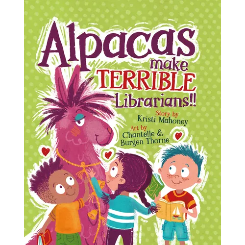 Alpacas Make Terrible Librarians