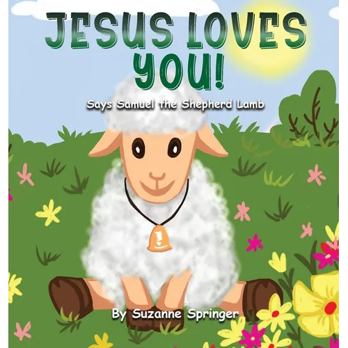 "Jesus Loves You!": Says Samuel the Shepherd Lamb
