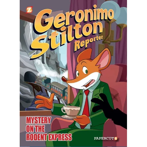 Geronimo Stilton Reporter Vol. 11: Intrigue on the Rodent Express