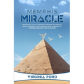 Memphis Miracle: Prehistoric Egypt Memphian genome in America!