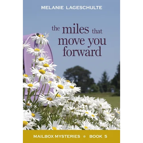 The Miles That Move You Forward