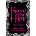 Good For Her: An Anthology of Women's Rage