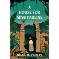 A House for Miss Pauline
