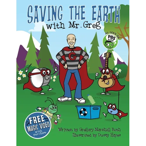 Saving The Earth with Mr. Greg