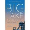Big Lake Troubles