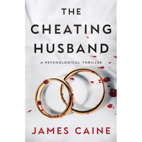 The Cheating Husband: A Psychological Thriller