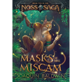 Masks of the Miscam