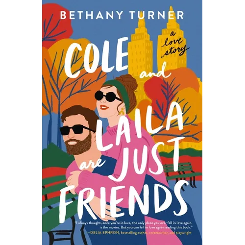Cole and Laila Are Just Friends: A Hilarious Friends-To-Lovers Rom-Com