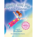 Blinky and Me: A Journey to Juveltintown