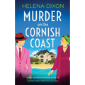 Murder on the Cornish Coast: Completely addictive British cozy crime mystery