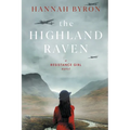 The Highland Raven: A Gripping Scottish Family Saga from World War 2
