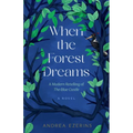 When the Forest Dreams