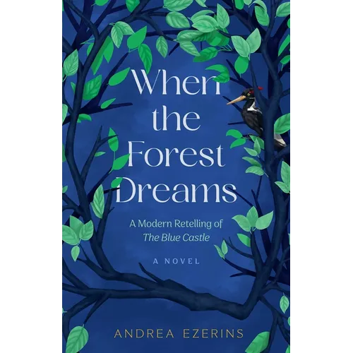 When the Forest Dreams