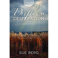 Driftless Desperation