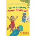 You're Amazing, Anna Hibiscus!