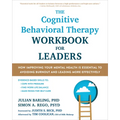 Le manuel de thérapie cognitive et comportementale pour les leaders : Comment améliorer sa santé mentale est essentiel pour éviter l'épuisement professionnel et diriger plus efficacement - Broché
