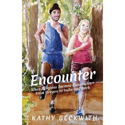 Encounter: When Religions Become Classmates - From Oregon to India and Back