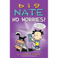Big Nate: No Worries!: Two Books in One