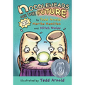 Noodleheads See the Future