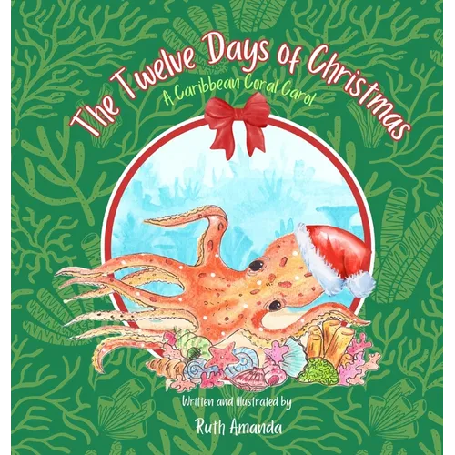 The Twelve Days of Christmas: A Caribbean Coral Carol