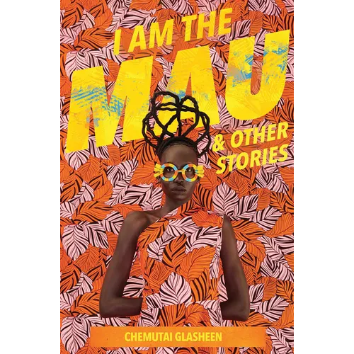 I Am the Mau and other stories