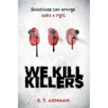 We Kill Killers