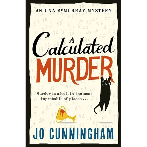 A Calculated Murder: A Charming Cosy Murder Mystery (Una McMurray Mysteries Book 2)