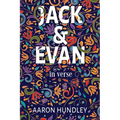 Jack & Evan: in verse