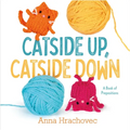 Catside Up, Catside Down: A Book of Prepositions