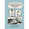 The Boy Who Was Kidnapped