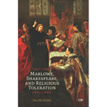 Marlowe, Shakespeare, and Religious Toleration