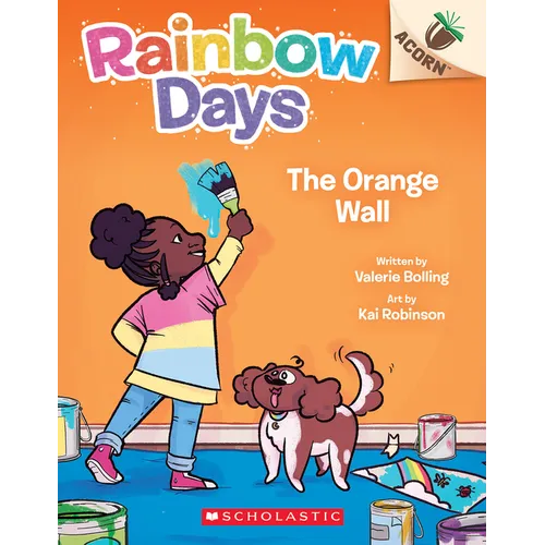 The Orange Wall: An Acorn Book (Rainbow Days #3): Volume 3